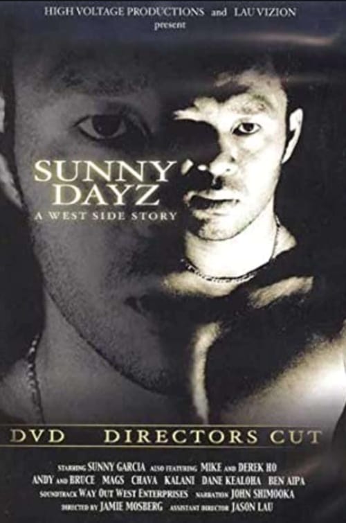 Sunny Garcia: Sunny Dayz: A West Side Story (2001)