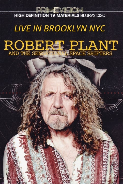 Robert Plant & The Sensational Space Shifters Live In Brooklyn (2014)