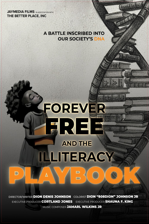 Forever Free and the Illiteracy Playbook