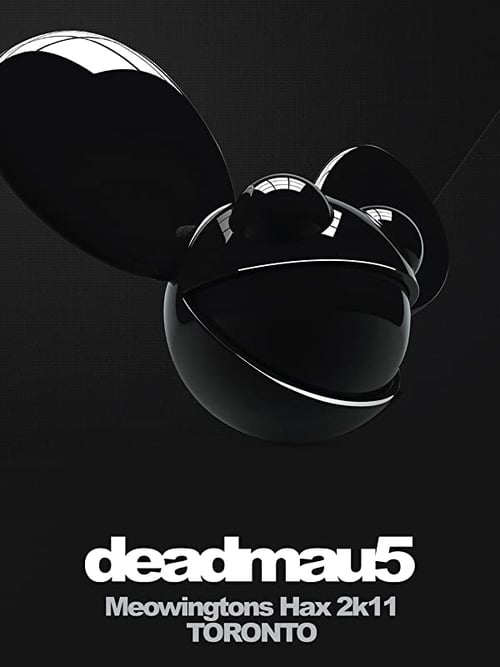 deadmau5: Meowingtons Hax 2k11 Toronto 2012