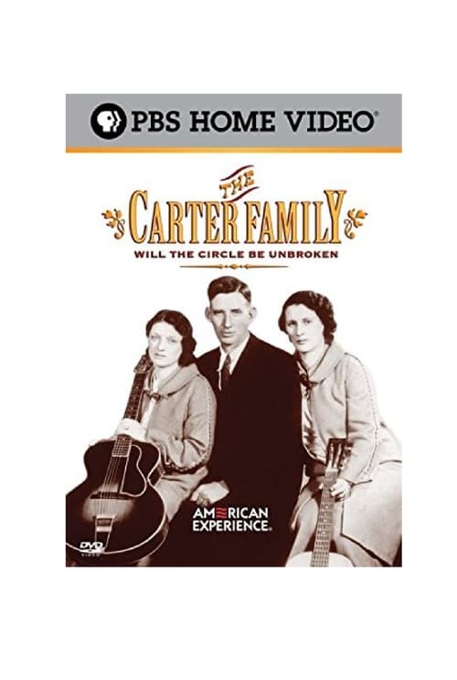 The Carter Family: Will the Circle Be Unbroken 2005