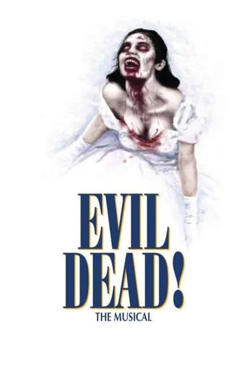 Evil Dead: The Musical (2007)
