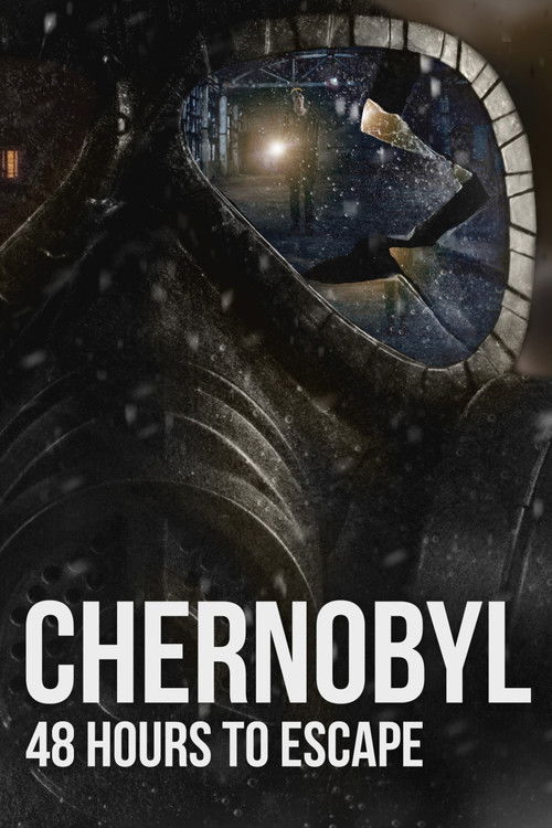 Chernobyl: 48 Hours To Escape