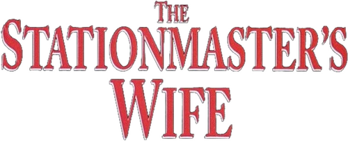 The Stationmaster’s Wife