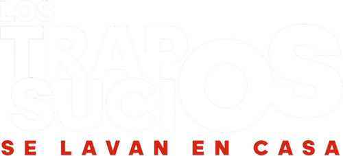 Los Trapos Sucios Se Lavan En Casa