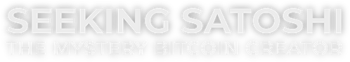 Seeking Satoshi: The Mystery Bitcoin Creator