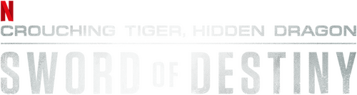 Crouching Tiger, Hidden Dragon: Sword of Destiny