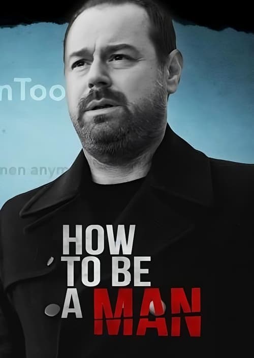 Danny Dyer: How to Be a Man poster