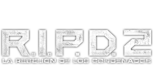 R.I.P.D. 2: Rise of the Damned