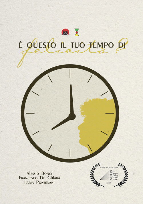 È questo il tuo tempo di felicità? film afişi