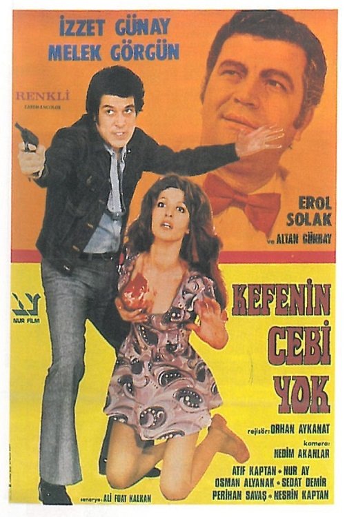 Kefenin Cebi Yok movie poster player