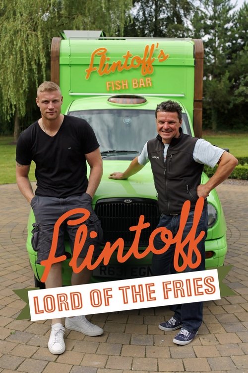 Flintoff: Lord of the Fries (2015)