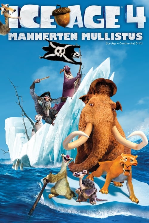 Ice Age 4: Mannerten mullistus