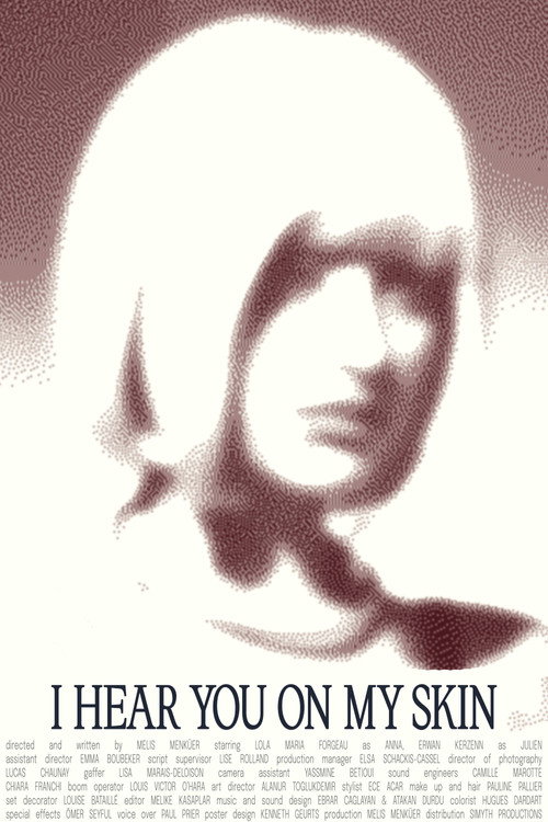 I HEAR YOU ON MY SKIN