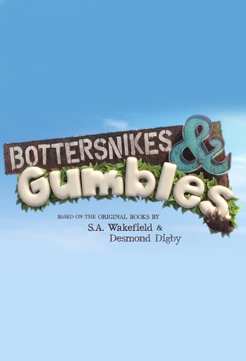 Where to stream Bottersnikes & Gumbles