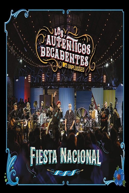 Los Auténticos Decadentes Fiesta Nacional (MTV Unplugged)