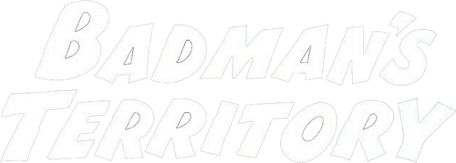 Badman's Territory