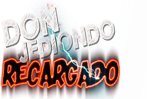 Don Jediondo Recargado