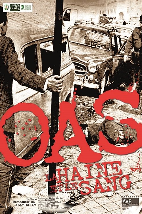 OAS LA HAINE ET LE SANG poster