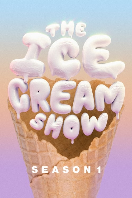 Where to stream The Ice Cream Show Season 1