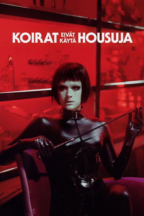 Koirat eivät käytä housuja (2019) poster