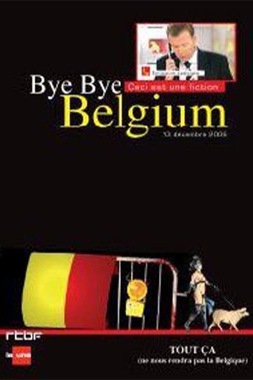 Bye Bye Belgium Movie Poster Image