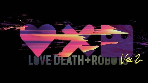 Love, Death & Robots