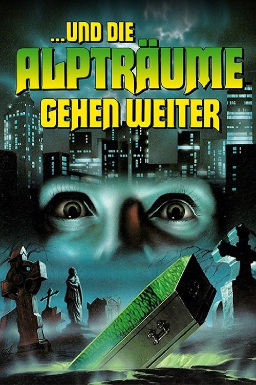 ...und die Alpträume gehen weiter Poster