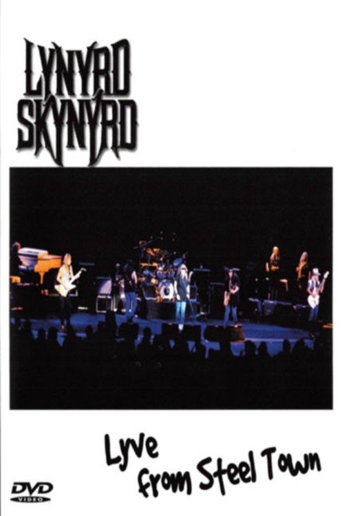 Lynyrd Skynyrd - Lyve from Steel Town 1999