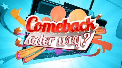 Imagen 1 del estreno de Comeback oder weg?