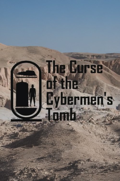 The Curse of the Cybermen's Tomb