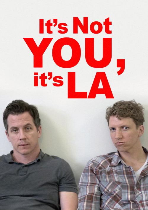 It’s Not You, It’s LA poster