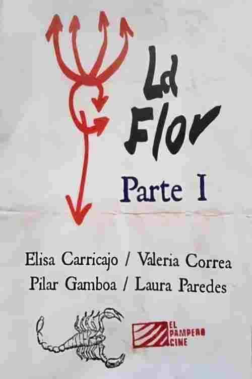 La Flor: Primera Parte