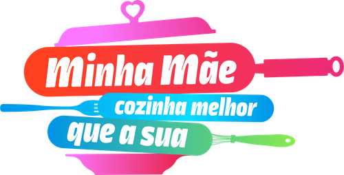 Minha Mãe Cozinha Melhor Que a Sua