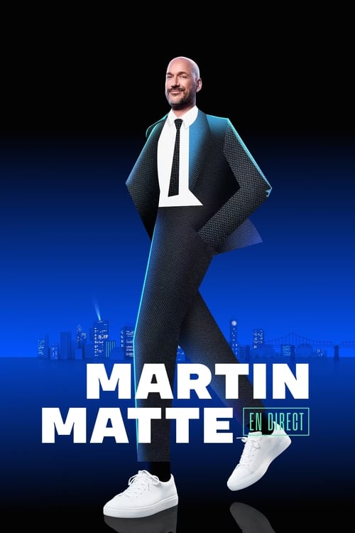Poster Martin Matte en direct