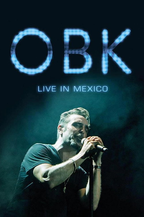 OBK - Live in Mexico