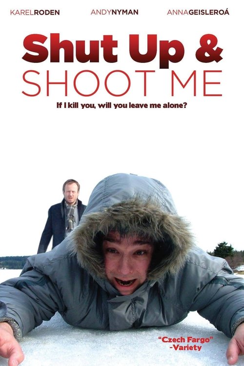 Shut Up and Shoot Me poster