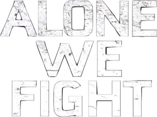 Alone We Fight