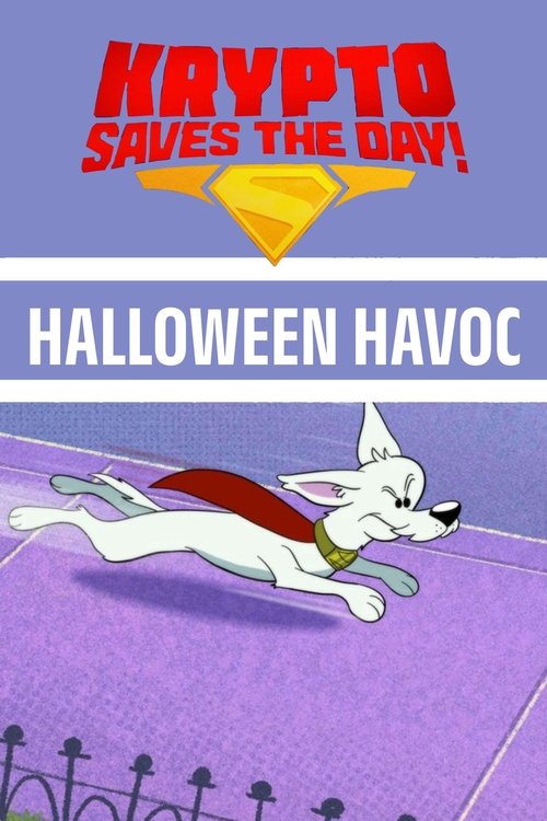 Poster for Krypto Saves the Day!: Halloween Havoc