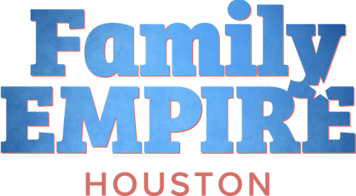 Family Empire Houston