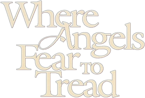 Where Angels Fear to Tread