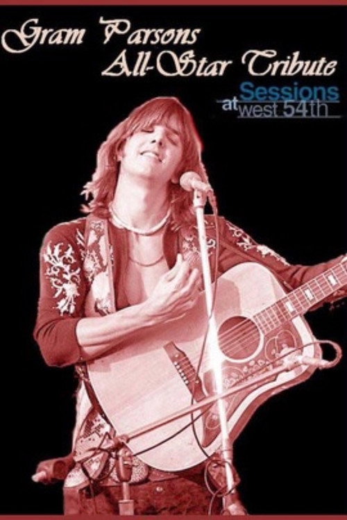 Gram Parsons All-Star Tribute: Sessions at West 54th