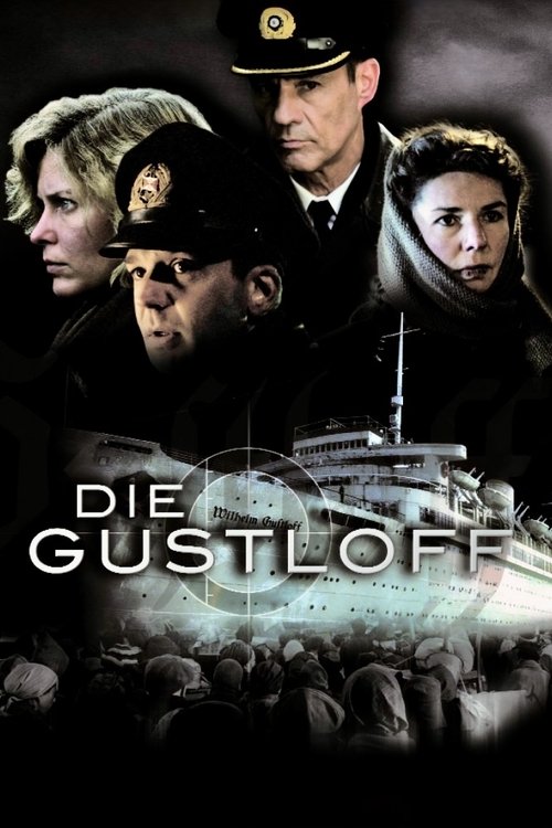 Poster of : Die Gustloff