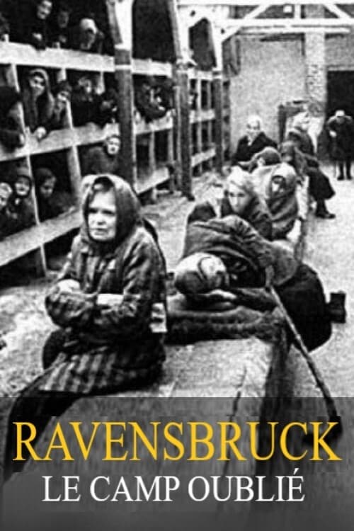 Ravensbrück: The forgotten camp (2020)