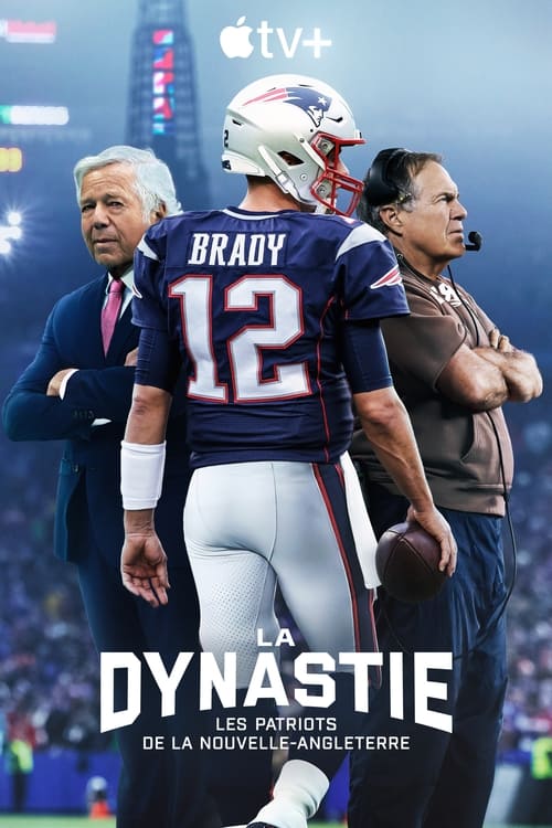 affiche du film The Dynasty: New England Patriots - Saison 1