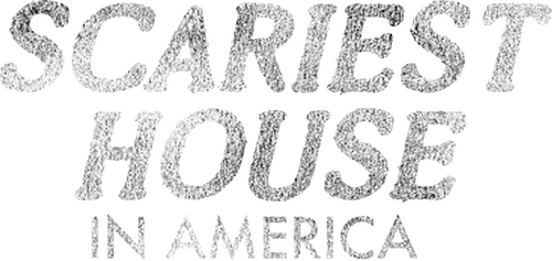 Scariest House in America