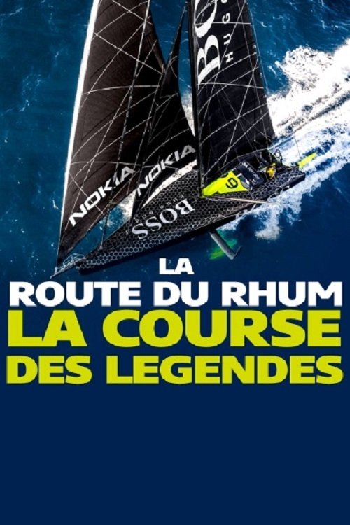 La Route du Rhum : La course des légendes (2022) poster