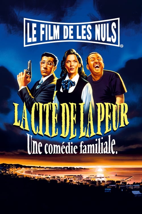 La Cité de la peur (1994) poster