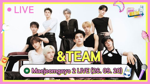 MAEJEOMGAYO 26/09/20 LIVE STREAM with &TEAM