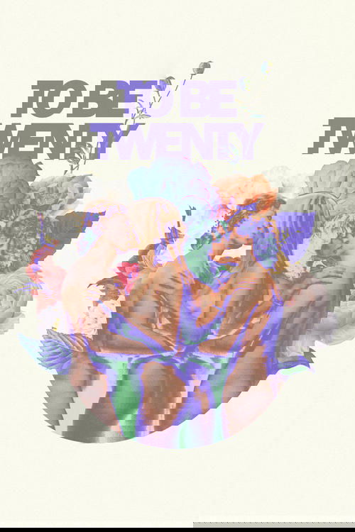 To Be Twenty poster